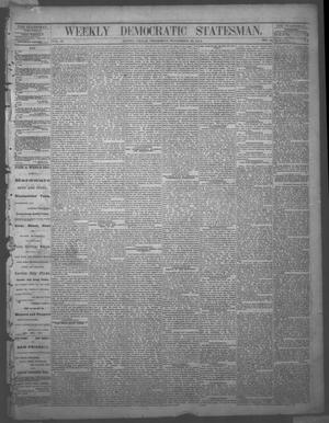 Primary view of object titled 'Weekly Democratic Statesman. (Austin, Tex.), Vol. 4, No. 16, Ed. 1 Thursday, November 12, 1874'.