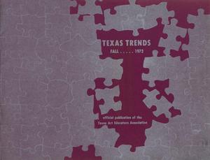 Primary view of object titled 'Texas Trends in Art Education, Fall 1972'.