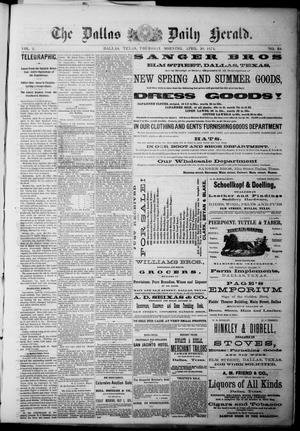 Primary view of object titled 'The Dallas Daily Herald. (Dallas, Tex.), Vol. 2, No. 68, Ed. 1 Thursday, April 30, 1874'.