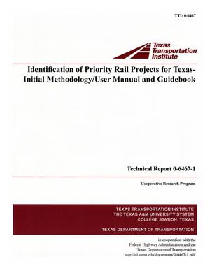 Primary view of object titled 'Identification of priority rail projects for Texas: initial methodology/user manual and guidebook'.