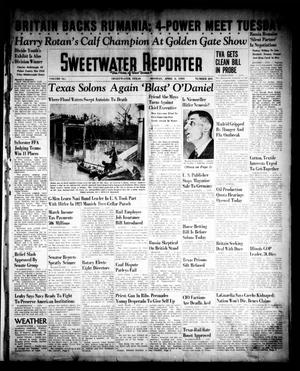 Primary view of object titled 'Sweetwater Reporter (Sweetwater, Tex.), Vol. 41, No. 293, Ed. 1 Monday, April 3, 1939'.