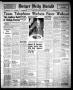 Newspaper: Borger Daily Herald (Borger, Tex.), Vol. 20, No. 39, Ed. 1 Wednesday,…