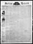 Thumbnail image of item number 1 in: 'Dallas Herald. (Dallas, Tex.), Vol. 14, No. 16, Ed. 1 Saturday, January 5, 1867'.