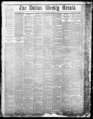 Primary view of object titled 'The Dallas Weekly Herald. (Dallas, Tex.), Vol. 22, No. 28, Ed. 1 Saturday, March 27, 1875'.