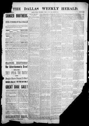 Primary view of object titled 'The Dallas Weekly Herald. (Dallas, Tex.), Vol. 31, No. 46, Ed. 1 Thursday, May 4, 1882'.