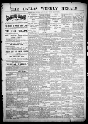 Primary view of object titled 'The Dallas Weekly Herald. (Dallas, Tex.), Vol. 30, No. 21, Ed. 1 Thursday, April 19, 1883'.