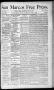 Newspaper: San Marcos Free Press. (San Marcos, Tex.), Vol. 8, No. 29, Ed. 1 Satu…