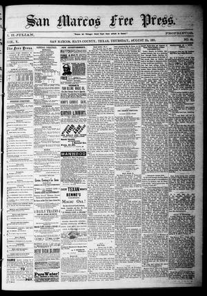 Primary view of San Marcos Free Press. (San Marcos, Tex.), Vol. 10, No. 40, Ed. 1 Thursday, August 25, 1881