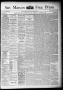 Newspaper: San Marcos Free Press. (San Marcos, Tex.), Vol. 15TH YEAR, No. 40, Ed…