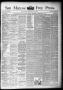 Thumbnail image of item number 1 in: 'San Marcos Free Press. (San Marcos, Tex.), Vol. 16TH YEAR, No. 6, Ed. 1 Thursday, February 7, 1889'.