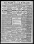 Thumbnail image of item number 1 in: 'El Paso Daily Herald. (El Paso, Tex.), Vol. 19, No. 28, Ed. 1 Wednesday, February 1, 1899'.