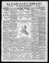 Thumbnail image of item number 1 in: 'El Paso Daily Herald. (El Paso, Tex.), Vol. 19, No. 115, Ed. 1 Friday, May 12, 1899'.