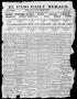 Thumbnail image of item number 1 in: 'El Paso Daily Herald. (El Paso, Tex.), Vol. 20TH YEAR, No. 1, Ed. 1 Tuesday, January 2, 1900'.