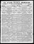 Newspaper: El Paso Daily Herald. (El Paso, Tex.), Vol. 20TH YEAR, No. 17, Ed. 1 …