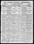 Newspaper: El Paso Daily Herald. (El Paso, Tex.), Vol. 20TH YEAR, No. 101, Ed. 1…