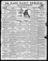 Newspaper: El Paso Daily Herald. (El Paso, Tex.), Vol. 20TH YEAR, No. 23, Ed. 1 …