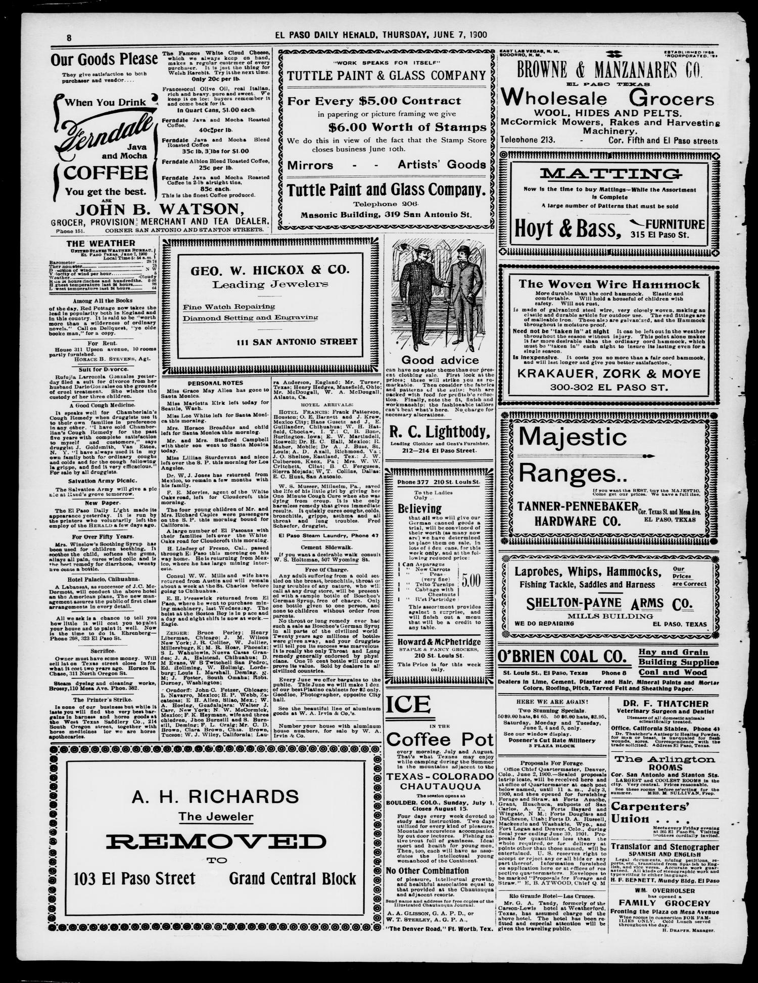 El Paso Daily Herald. (El Paso, Tex.), Vol. 20TH YEAR, No. 133, Ed. 1 Thursday, June 7, 1900
                                                
                                                    [Sequence #]: 8 of 8
                                                