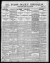 Thumbnail image of item number 1 in: 'El Paso Daily Herald. (El Paso, Tex.), Vol. 20TH YEAR, No. 216, Ed. 1 Monday, September 24, 1900'.