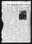 Newspaper: The Sunday Record (Mineola, Tex.), Vol. 11, No. 15, Ed. 1 Sunday, Jul…