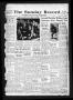 Newspaper: The Sunday Record (Mineola, Tex.), Vol. 11, No. 37, Ed. 1 Sunday, Dec…