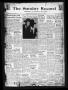 Thumbnail image of item number 1 in: 'The Sunday Record (Mineola, Tex.), Vol. 13, No. 16, Ed. 1 Sunday, July 19, 1942'.