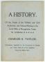 Thumbnail image of item number 1 in: 'A History.  Of the Action of the Political and Civil Authorities and Citizens Relating to the Land Office at Nacogdoches Under the Jurisdiction of Charles S. Taylor'.