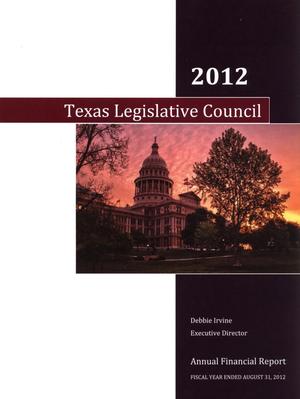 Primary view of object titled 'Texas Legislative Council Annual Financial Report: 2012'.