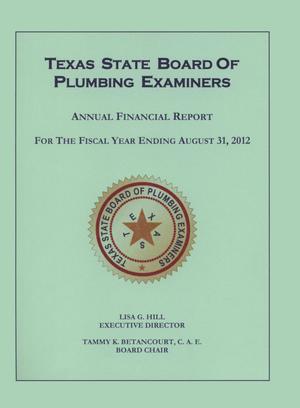 Primary view of object titled 'Texas State Board of Plumbing Examiners Annual Financial Report: 2012'.