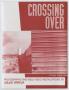 Primary view of [Pamphlet: Crossing Over Exhibition]