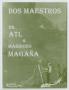 Primary view of [Pamphlet: Dos Maestros (Two Masters) Dr. Atl & Mardonio Magaña]