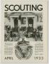 Journal/Magazine/Newsletter: Scouting, Volume 21, Number 4, April 1933