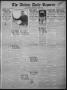 Thumbnail image of item number 1 in: 'The Abilene Daily Reporter (Abilene, Tex.), Vol. 34, No. 303, Ed. 1 Tuesday, January 10, 1922'.
