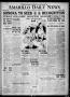Primary view of Amarillo Daily News (Amarillo, Tex.), Vol. 11, No. 143, Ed. 1 Saturday, April 17, 1920