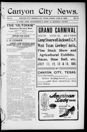 Primary view of object titled 'Canyon City News. (Canyon City, Tex.), Vol. 9, No. 14, Ed. 1 Friday, June 16, 1905'.