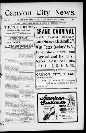 Primary view of object titled 'Canyon City News. (Canyon City, Tex.), Vol. 9, No. 17, Ed. 1 Friday, July 7, 1905'.