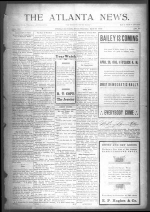 Primary view of object titled 'The Atlanta News. (Atlanta, Tex.), Vol. 8, No. 35, Ed. 1 Thursday, April 16, 1908'.