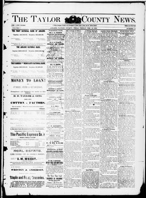 Primary view of object titled 'The Taylor County News. (Abilene, Tex.), Vol. 7, No. 52, Ed. 1 Friday, February 19, 1892'.