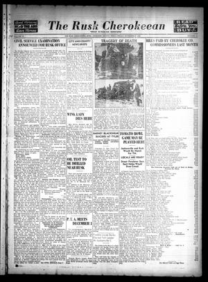 Primary view of object titled 'The Rusk Cherokeean (Rusk, Tex.), Vol. 18, No. 19, Ed. 1 Friday, November 27, 1936'.