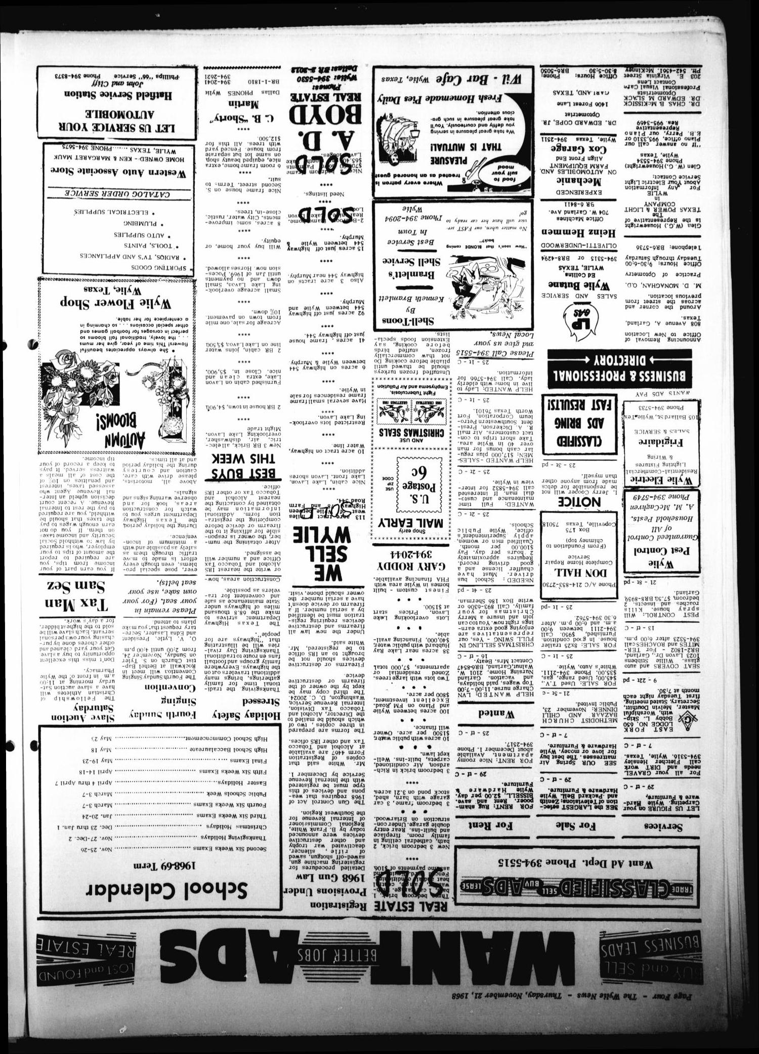 The Wylie News (Wylie, Tex.), Vol. 21, No. 25, Ed. 1 Thursday, November 21, 1968
                                                
                                                    [Sequence #]: 4 of 8
                                                