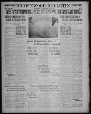 Primary view of object titled 'Brownwood Bulletin (Brownwood, Tex.), No. 178, Ed. 1 Monday, May 19, 1919'.
