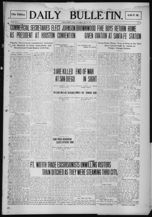 Primary view of object titled 'Daily Bulletin. (Brownwood, Tex.), Vol. 12, No. 178, Ed. 1 Saturday, May 18, 1912'.