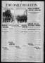 Newspaper: The Daily Bulletin (Brownwood, Tex.), Vol. 13, No. 254, Ed. 1 Monday,…