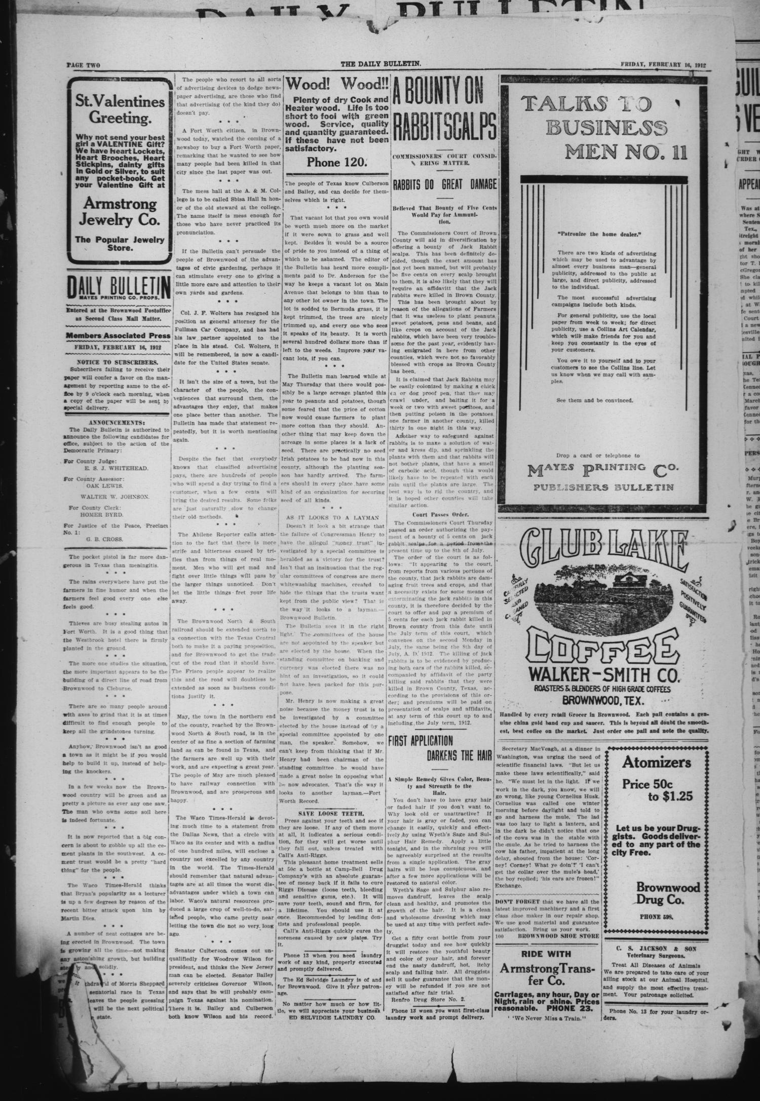 Daily Bulletin. (Brownwood, Tex.), Vol. 12, No. 99, Ed. 1 Friday, February 16, 1912
                                                
                                                    [Sequence #]: 2 of 4
                                                