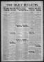 Newspaper: The Daily Bulletin (Brownwood, Tex.), Vol. 15, No. 97, Ed. 1 Monday, …