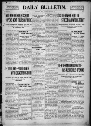 Primary view of object titled 'Daily Bulletin. (Brownwood, Tex.), Vol. 10, No. 83, Ed. 1 Saturday, January 22, 1910'.