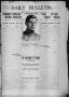 Thumbnail image of item number 1 in: 'Daily Bulletin. (Brownwood, Tex.), Vol. 12, No. 155, Ed. 1 Monday, April 22, 1912'.