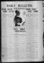 Newspaper: Daily Bulletin. (Brownwood, Tex.), Vol. 12, No. 218, Ed. 1 Thursday, …
