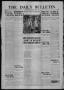 Newspaper: The Daily Bulletin (Brownwood, Tex.), Vol. 16, No. 69, Ed. 1 Friday, …