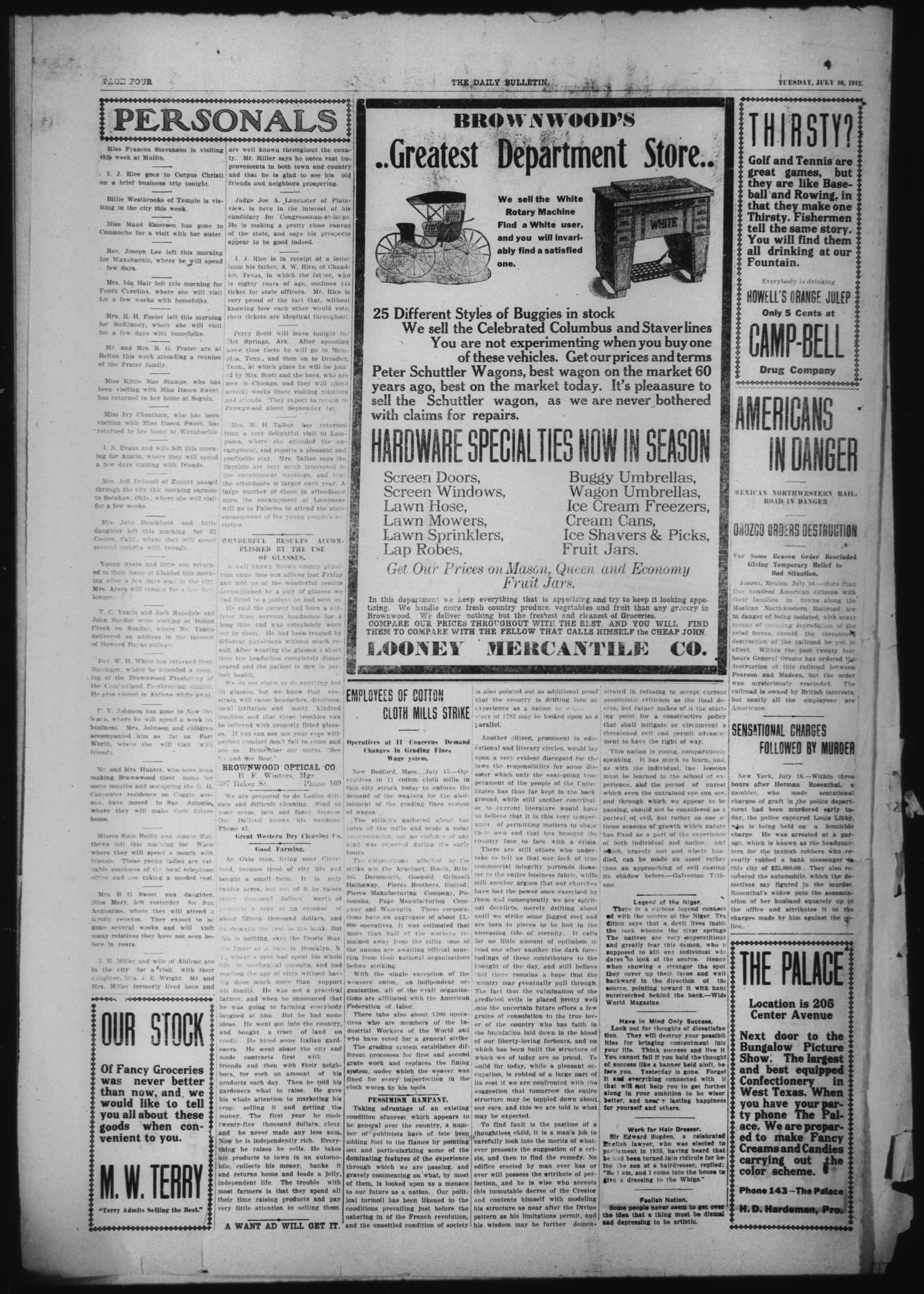 Daily Bulletin. (Brownwood, Tex.), Vol. 12, No. 228, Ed. 1 Tuesday, July 16, 1912
                                                
                                                    [Sequence #]: 8 of 8
                                                