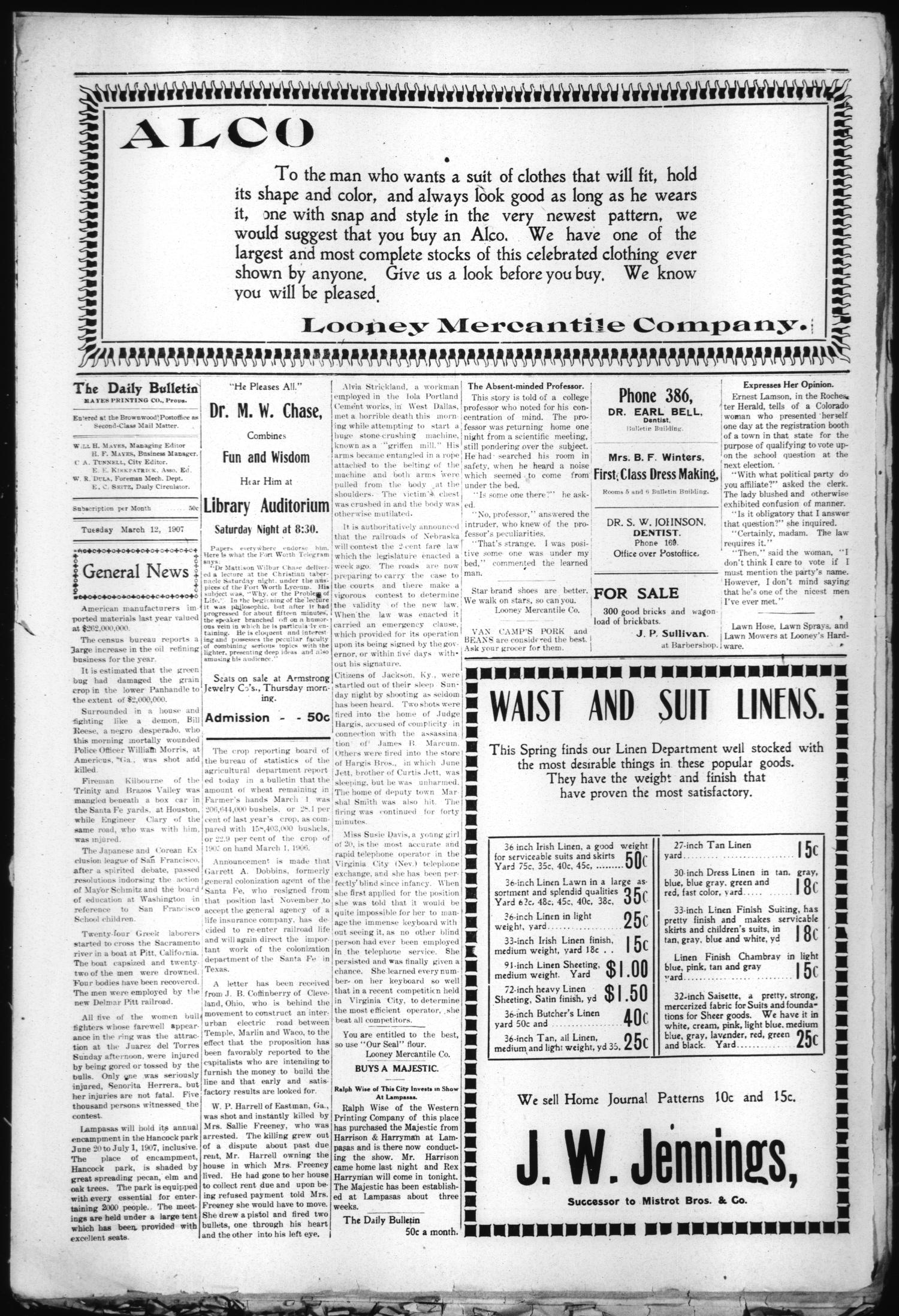 Daily Bulletin. (Brownwood, Tex.), Vol. 7, No. 126, Ed. 1 Tuesday, March 12, 1907
                                                
                                                    [Sequence #]: 4 of 8
                                                